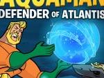 Aquaman Defender of Atlantis