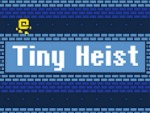 Tiny Heist